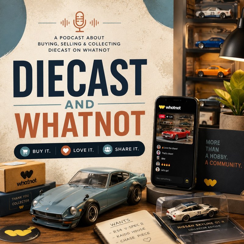 Diecast and Whatnot podcast cover art